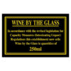 Sign - Wine By The Glass 250ml