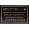Sign - Wine By The Glass 125, 175 & 250ml