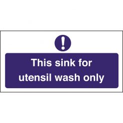 Kitchen Sink Safety Sign Utensil Wash Only