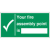 Safety Sign Your Fire Assembly Point Is