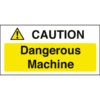 Warning Sign Caution Dangerous Machine
