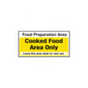Food Preparation Area Cooked Food Only Notice.