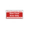 Food Preparation Area Raw Food Only Notice.